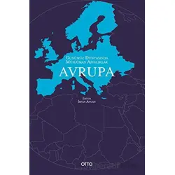 Günümüz Dünyasında Müslüman Azınlıklar: Avrupa - İrfan Aycan - Otto Yayınları