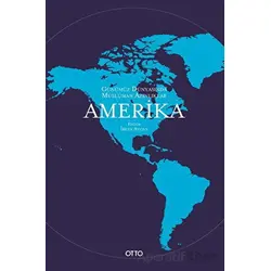 Günümüz Dünyasında Müslüman Azınlıklar: Amerika - İrfan Aycan - Otto Yayınları