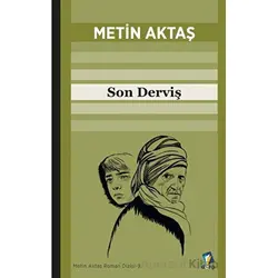 Son Derviş - Metin Aktaş - Dara Yayınları