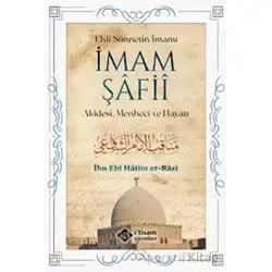 İmam Şafii - Akidesi, Menheci ve Hayatı - İbni Ebu Hatim er-Razi - İtisam Yayınları