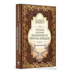 Tefsirler Işığında Egemenlik ve Yöntem Meselesi - Hanif İbrahimoğlu - İtisam Yayınları