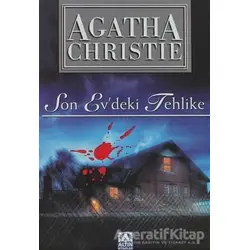 Son Evdeki Tehlike - Agatha Christie - Altın Kitaplar