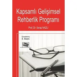 Kapsamlı Gelişimsel Rehberlik Programı - Serap Nazlı - Anı Yayıncılık