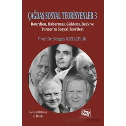 Çağdaş Sosyal Teorisyenler-3 - Sezgin Kızılçelik - Anı Yayıncılık