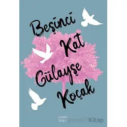Beşinci Kat - Gülayşe Koçak - Everest Yayınları