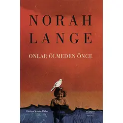 Onlar Ölmeden Önce - Norah Lange - Everest Yayınları