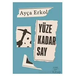 Yüze Kadar Say - Ayça Erkol - Everest Yayınları