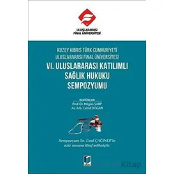 Kuzey Kıbrıs Türk Cumhuriyeti Uluslararası Final Üniversitesi VI. Uluslararası Katılımlı Sağlık Huku