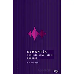 Semantik - Yeni Bir Anlambilim Projesi - F. R. Palmer - Fol Kitap