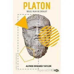 Platon - Bilgi Ruh ve Devlet - Alfred Edward Taylor - Fol Kitap