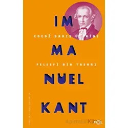 Ebedi Barış Üzerine Felsefi Bir Tasarı - Immanuel Kant - Fol Kitap
