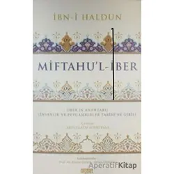 Miftahu’l-İber - İnsanlık ve Peygamberler Tarihine Giriş - İbni Haldun - Rağbet Yayınları