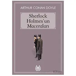 Sherlock Holmes’un Maceraları - Arthur Conan Doyle - Arkadaş Yayınları