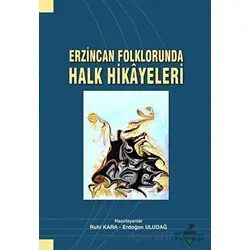 Erzincan Folklorunda Halk Hikayeleri - Ruhi Kara - Grafiker Yayınları