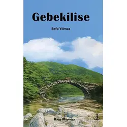 Gebekilise - Sefa Yılmaz - Kitap Müptelası Yayınları