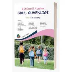 Bütüncül Açıdan Okul Güvenliği - Kolektif - Eğiten Kitap