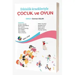 Etkinlik Örnekleriyle Çocuk ve Oyun - Kolektif - Eğiten Kitap