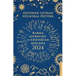 Karma Astroloji ve Ezoterizm Işığında 2024 - Oğuzhan Ceyhan - Destek Yayınları