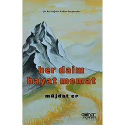 Her Daim Hayat Memat - Müjdat Er - Gülnar Yayınları