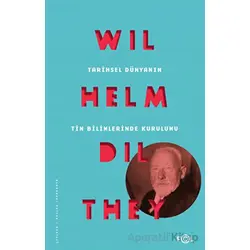 Tarihsel Dünyanın Tin Bilimlerinde Kurulumu - Wilhelm Dilthey - Fol Kitap