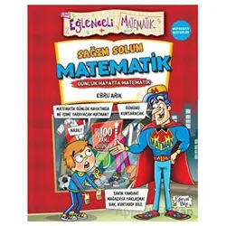 Sağım Solum Matematik - Günlük Hayatta Matematik - Ebru Arık - Eğlenceli Bilgi Yayınları
