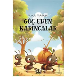 Göç Eden Karıncalar - Şuayip Odabaşı - Vaveyla Yayıncılık