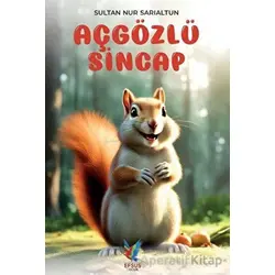 Aç Gözlü Sincap - Sultan Nur Sarıaltun - Efsus Yayınları
