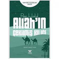 Ben Halid Allah’ın Çekilmiş Kılıcı - Mehmet Hanifi Tosun - Yüksel Yayıncılık