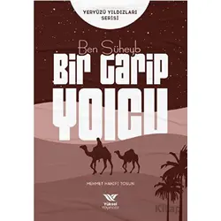 Ben Süheyb Bir Garip Yolcu - Mehmet Hanifi Tosun - Yüksel Yayıncılık