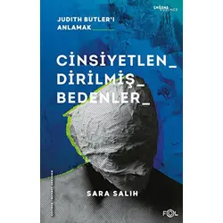Cinsiyetlendirilmiş Bedenler – Judith Butler’ı Anlamak – - Sara Salih - Fol Kitap