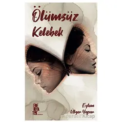 Ölümsüz Kelebek - Eylem Ülger Yapar - Edebiyatist