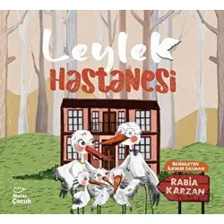 Leylek Hastanesi - Rabia Karzan - Mecaz Çocuk