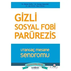 Gizli Sosyal Fobi - Utangaç Mesane Sendromu Parürezis - Steven Soifer - Psikonet Yayınları