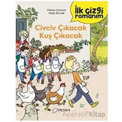 İlk Çizgi Romanım: Civciv Çıkacak Kuş Çıkacak - Mathieu Grousson - Desen Yayınları