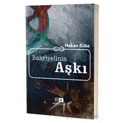 Bahriyelinin Aşkı - Hakan Büke - Mirhan Kitap