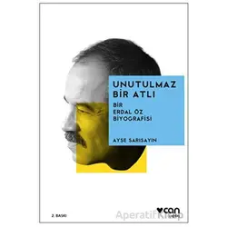 Unutulmaz Bir Atlı - Ayşe Sarısayın - Can Yayınları