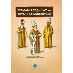 Osmanlı Teşkilat ve Kıyafet-i Askeriyesi Türk Tarih Kurumu