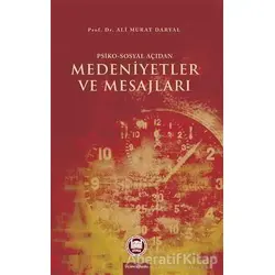 Psiko-Sosyal Açıdan Medeniyetler ve Mesajları