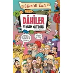 Dahiler ve Çılgın Yöntemleri - Nefise Atçakarlar - Timaş Yayınları