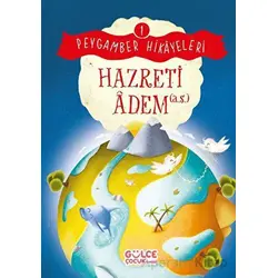 Hazreti Adem - Peygamber Hikayeleri 1 - Burhan Güven - Timaş Gülce Çocuk