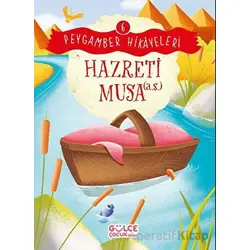 Hazreti Musa - Peygamber Hikayeleri 6 - Burhan Güven - Timaş Gülce Çocuk