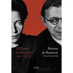 J.P. Sartre İle Söyleşiler - Simone de Beauvoir - Everest Yayınları