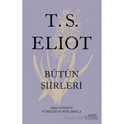 T.S. Eliot Bütün Şiirleri - Kolektif - Everest Yayınları