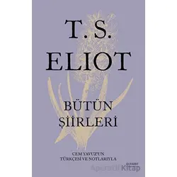 T.S. Elıot Bütün Şiirleri - T. S. Eliot - Everest Yayınları
