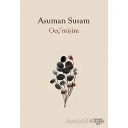 Geç’mişim - Asuman Susam - Everest Yayınları