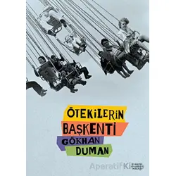 Ötekilerin Başkenti - Gökhan Duman - Everest Yayınları