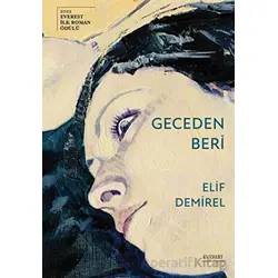 Geceden Beri - Elif Demirel - Everest Yayınları