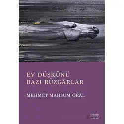 Ev Düşkünü - Bazı Rüzgarlar - Mehmet Mahsum Oral - Everest Yayınları