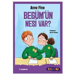Begüm’ün Nesi Var? (Sen De Oku) - Anne Fine - Tudem Yayınları