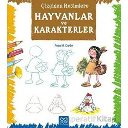 Çizgiden Resimlere - Hayvanlar ve Karakterler - Rosa Maria Curto - 1001 Çiçek Kitaplar